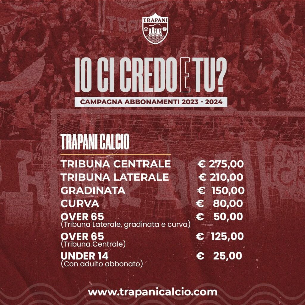 Al via la campagna abbonamenti Trapani Calcio 2023/24 "Io Ci credo, e tu?" 2 Abbonamenti 2023 24 Calcio