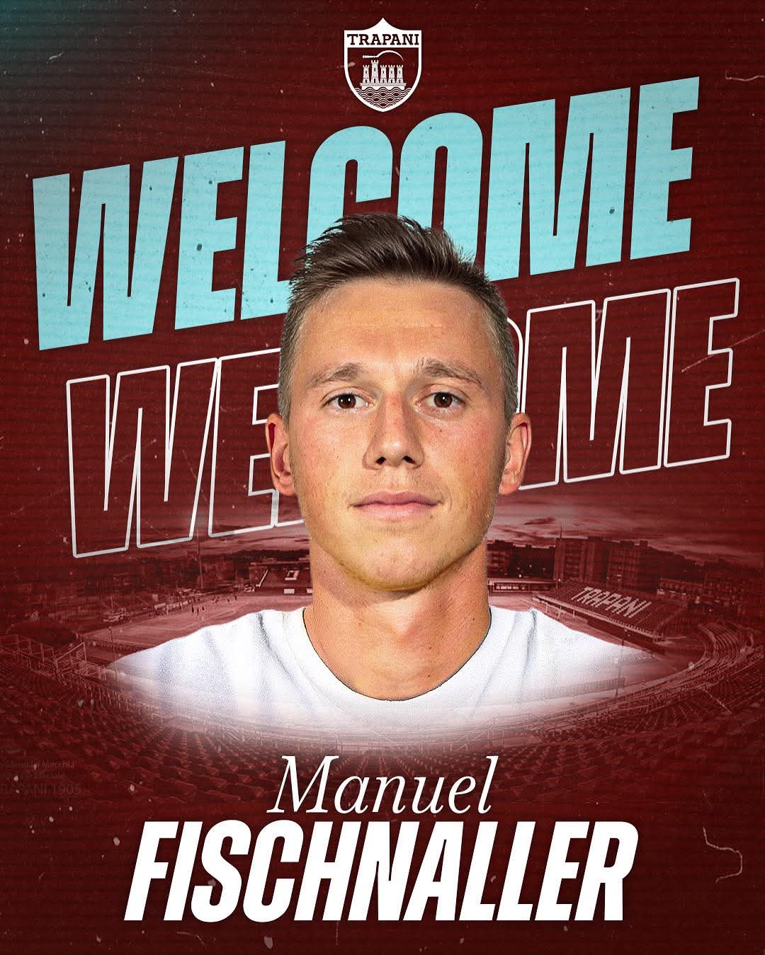 FC Trapani 1905, ufficiale l'ingaggio dell'attaccante Manuel Fischnaller